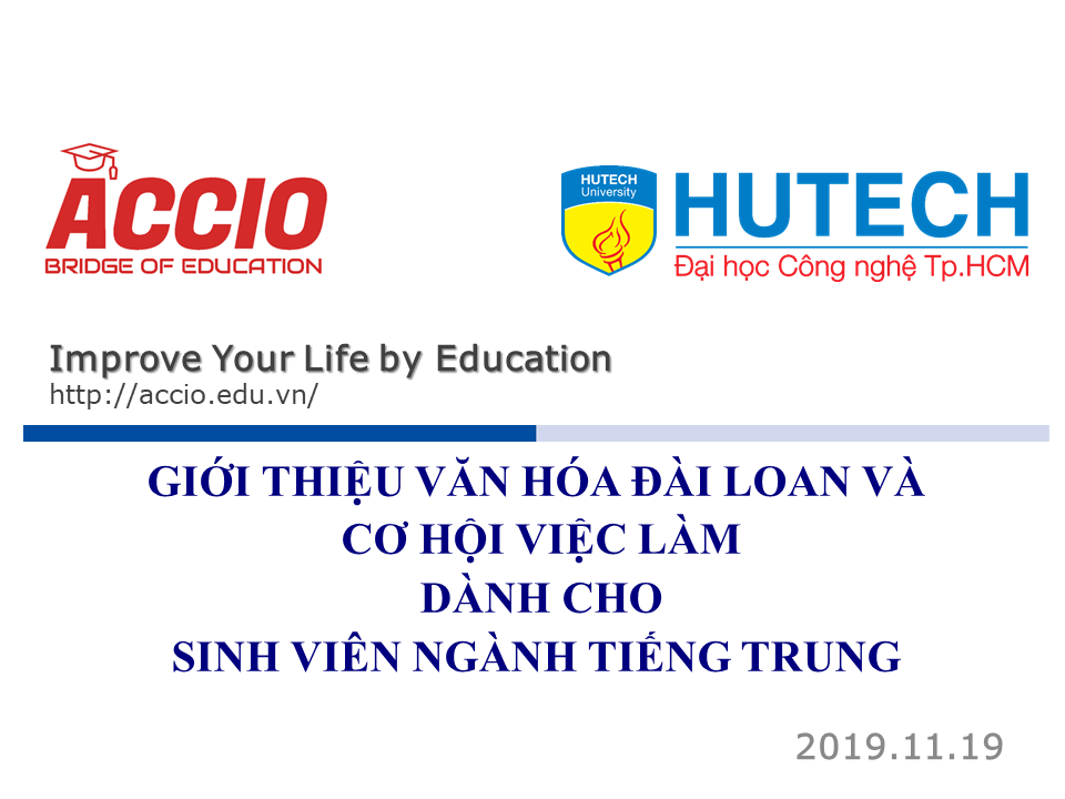 ACCIO đồng hành cùng Trường Đại học HUTECH Tp.HCM mở ra Hội thảo để giới thiệu về Đài Loan, du học và cơ hội nghề nghiệp cho sinh viên 
